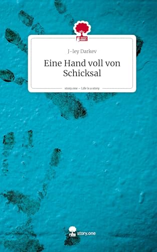 Eine Hand voll von Schicksal. Life is a Story - story.one