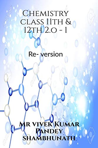 Chemistry class 11th & 12th 2.o -1