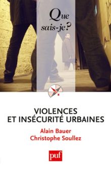 Violences et insécurité urbaines