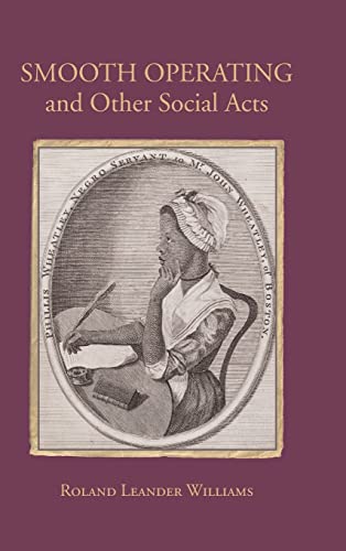 Smooth Operating and Other Social Acts (Multiethnic Literatures)