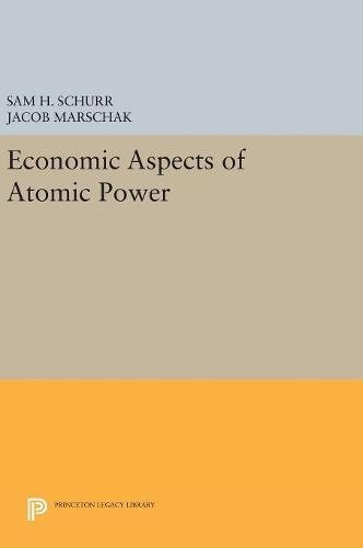 Economic Aspects of Atomic Power (Princeton Legacy Library)