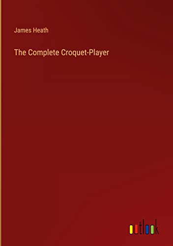 The Complete Croquet-Player