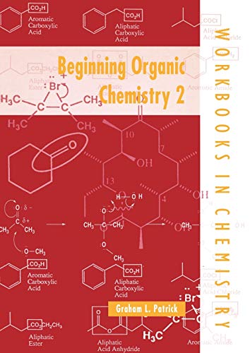 Beginning Organic Chemistry 2 (Workbooks in Chemistry)