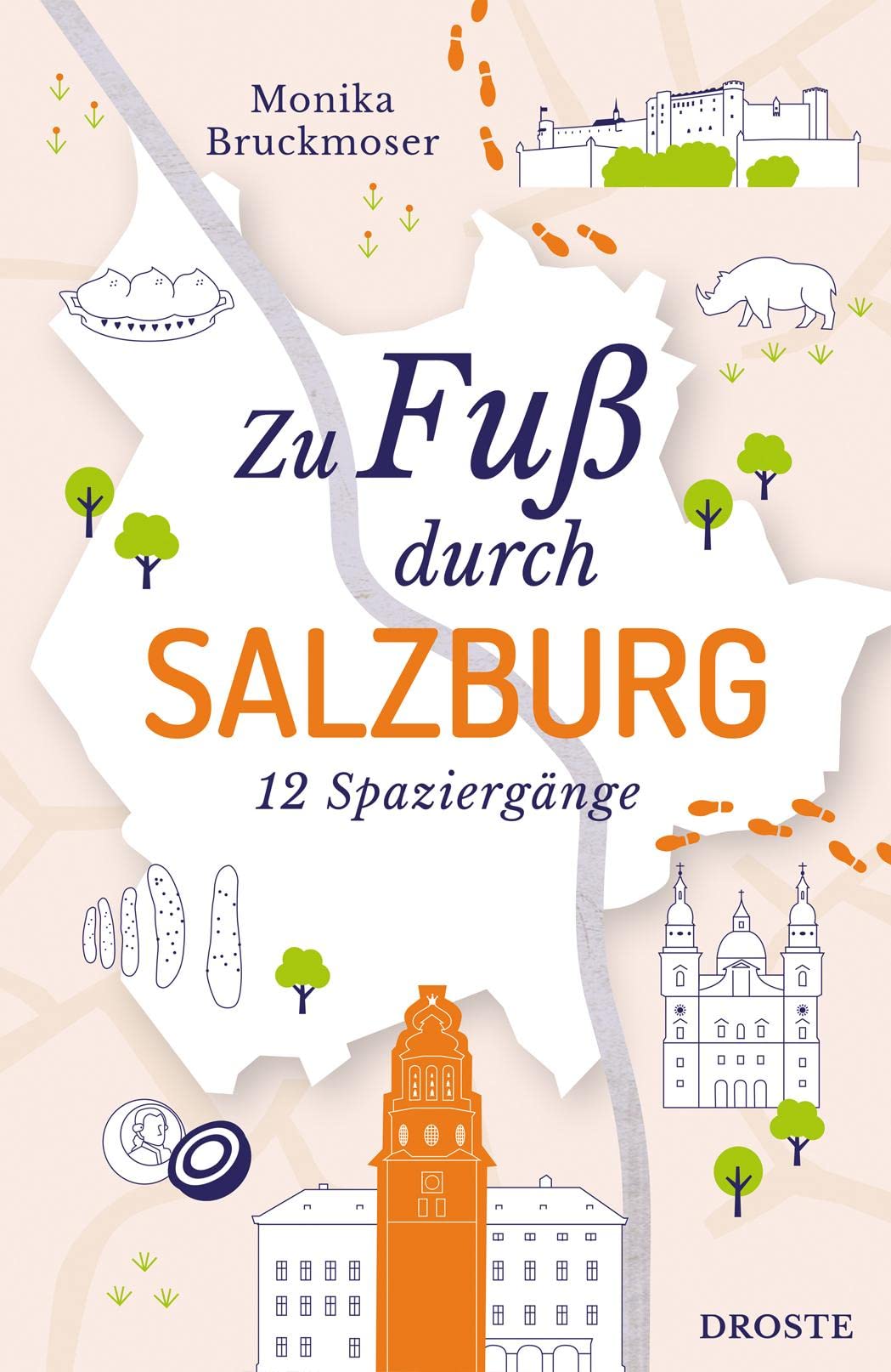 Bruckmoser, Monika: Zu Fuß durch Salzburg