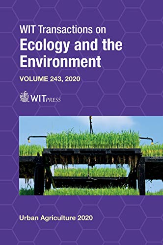 Urban Agriculture and City Sustainability II (WIT Transactions on Ecology and the Environment, Band 243)
