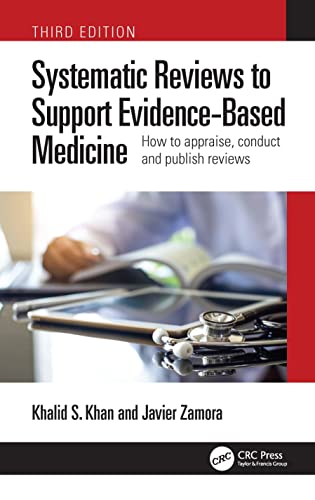 Systematic Reviews to Support Evidence-Based Medicine - Khalid Saeed Khan Javier Zamora Kartoniert (TB)