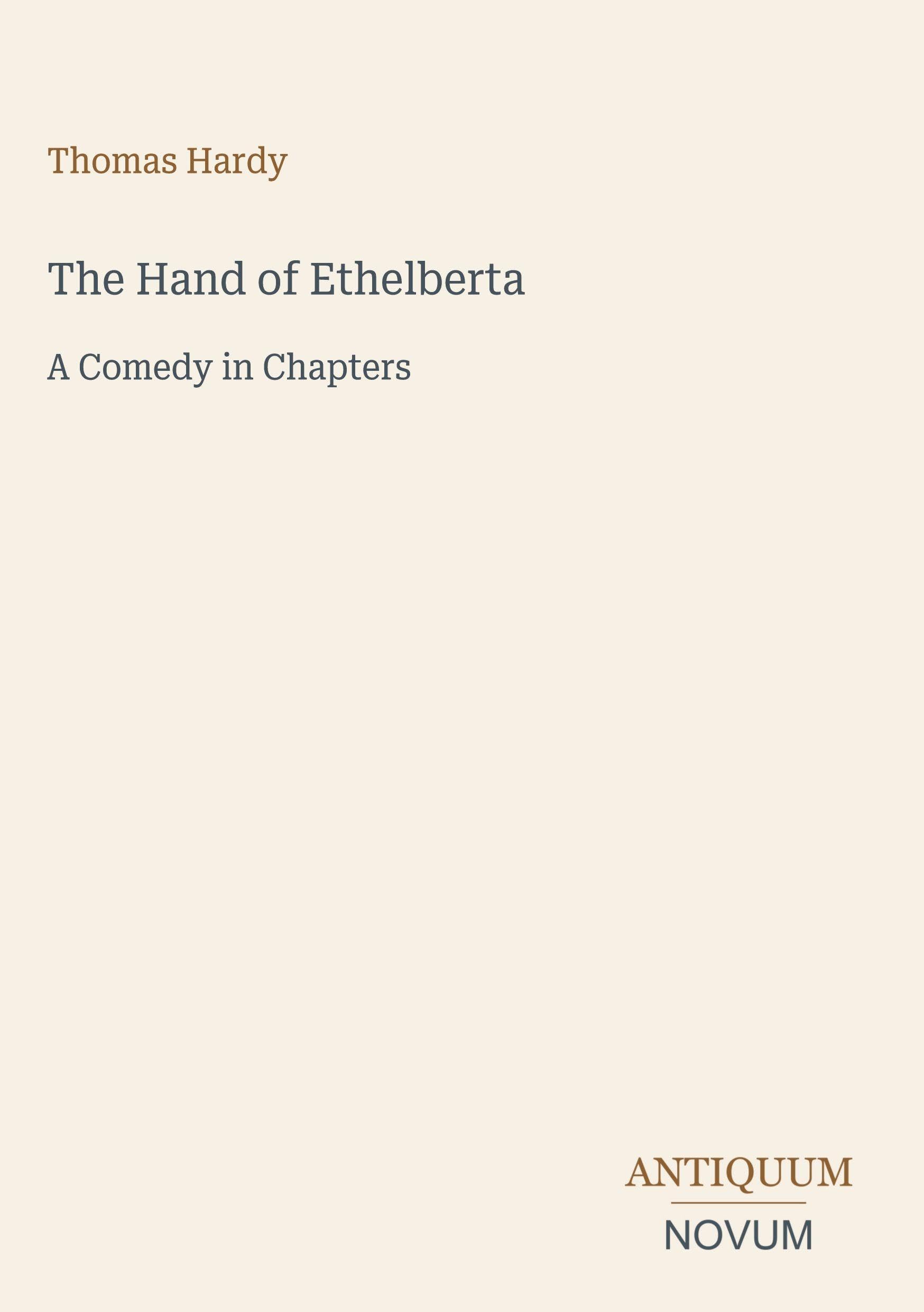 The Hand of Ethelberta: A Comedy in Chapters