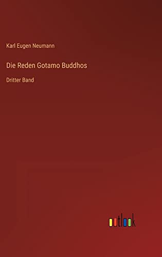 Die Reden Gotamo Buddhos: Dritter Band