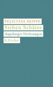 Sieben Schätze: Augsburger Vorlesungen