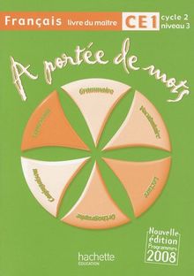 A portée de mots, français CE1 cycle 2 niveau 3 : livre du maître