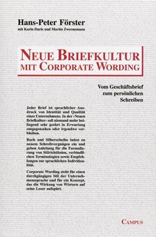 Neue Briefkultur mit Corporate Wording: Vom Geschäftsbrief zum lebendigen Kundendialog