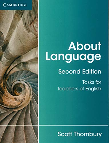 About Language: Tasks for Teachers of English (Cambridge Teacher Training and Development)