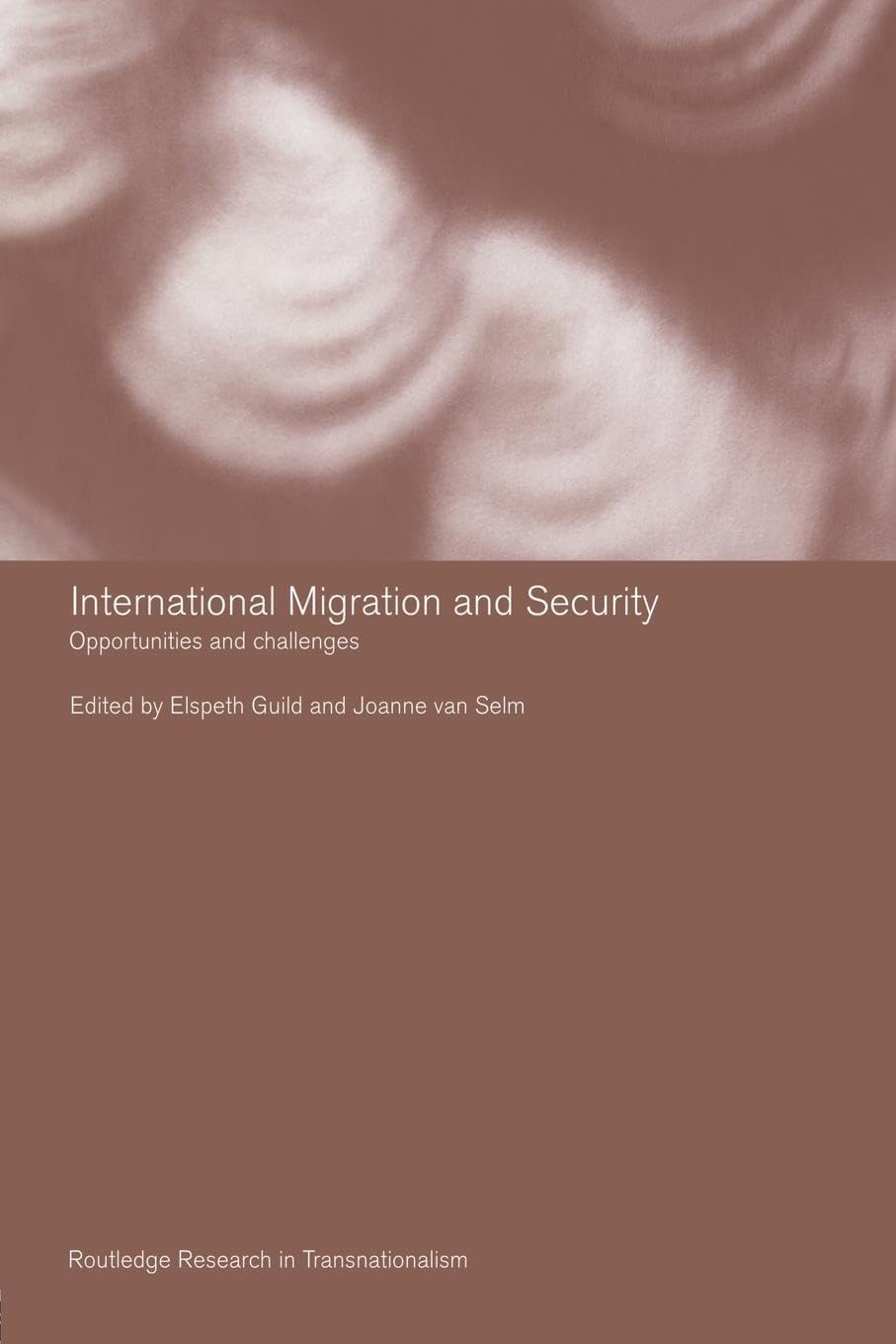International Migration and Security: Opportunities and Challenges (Routledge Research in Transnationalism, 18, Band 18)