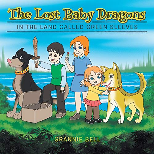 The Lost Baby Dragons: In the Land Called Green Sleeves