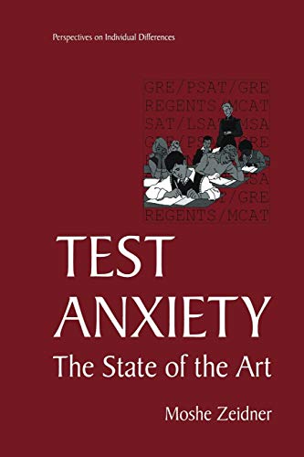 Test Anxiety: The State Of The Art (Perspectives on Individual Differences)