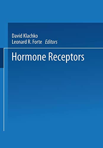 Hormone Receptors (Advances in Experimental Medicine and Biology, 96, Band 96)
