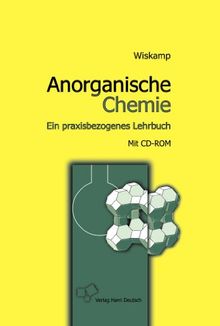 Anorganische Chemie Ein Praxisbezogenes Lehrbuch Von Volker Wiskamp