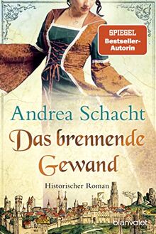 Das brennende Gewand: Roman (Begine Almut Bossart, Band 5)