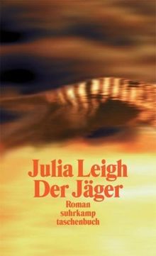 Der Jäger: Roman (suhrkamp taschenbuch)