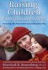 Raising Children Compassionately: Parenting the Nonviolent Communication Way (Nonviolent Communication Guides)