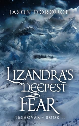 Lizandra's Deepest Fear (Teshovar, Band 2)