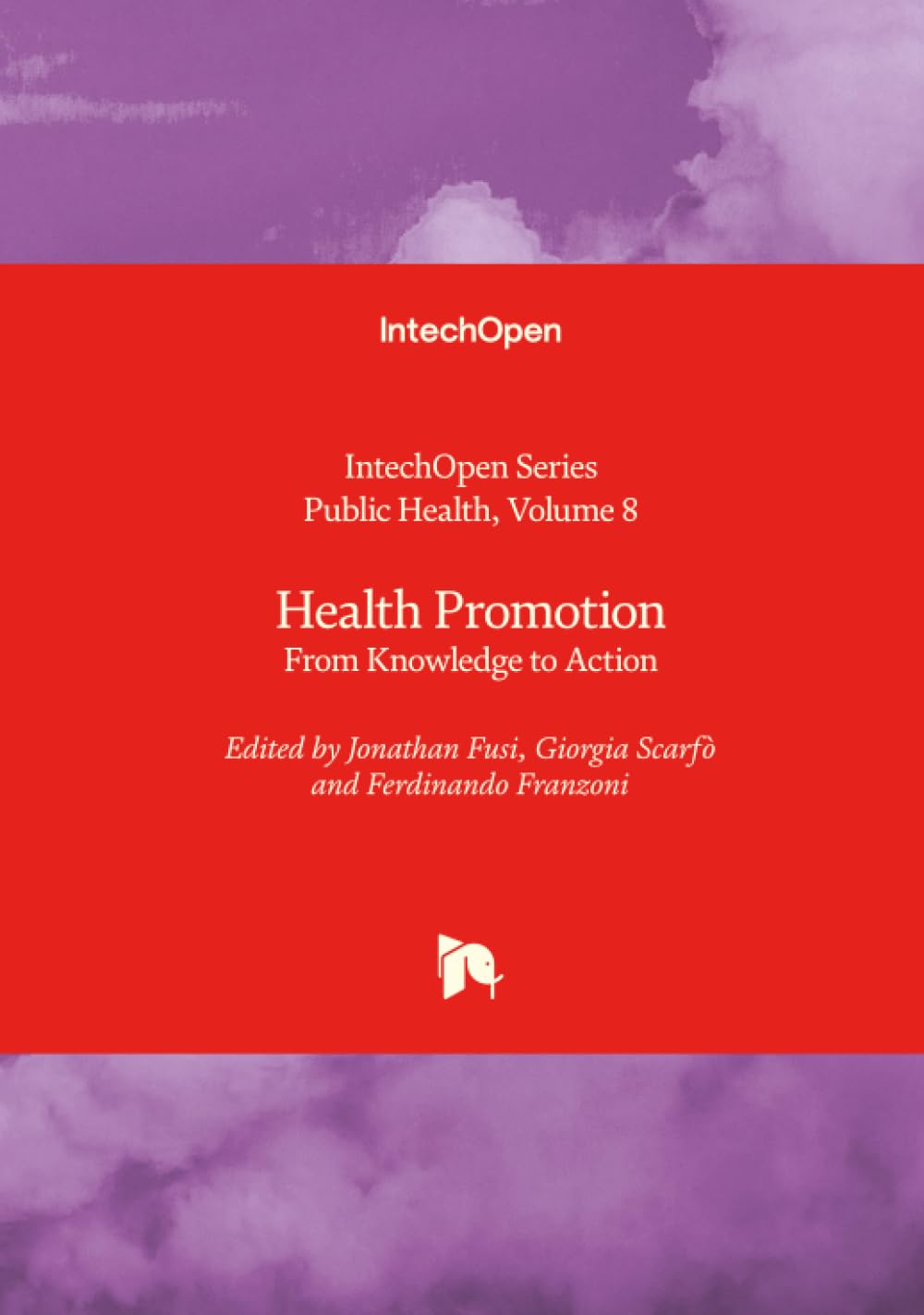 Health Promotion - From Knowledge to Action (Public Health, Band 8)