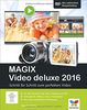 MAGIX Video deluxe 2016: Das Buch zur Software. Schritt für Schritt zum perfekten Video - für alle Versionen inkl. Plus, Premium und 360