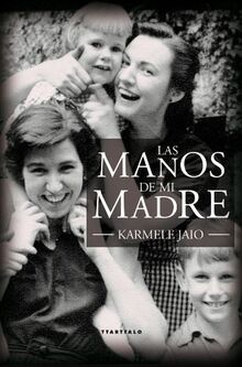 MANOS DE MI MADRE, LAS von JAIO  KARMELE | Buch | Zustand sehr gut