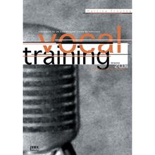 Vocal-Training, m. 2 Audio-CDs. Für Hohe und Tiefe Lage: Arbeitsbuch für die Auslildung der Stimme als Instrument