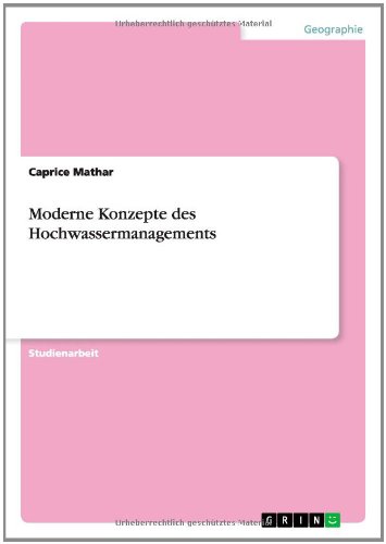 Moderne Konzepte des Hochwassermanagements