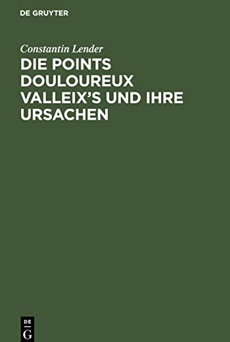 Die Points Douloureux Valleix¿s und ihre Ursachen