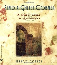 Find a Quiet Corner: A Simple Guide to Self-Peace