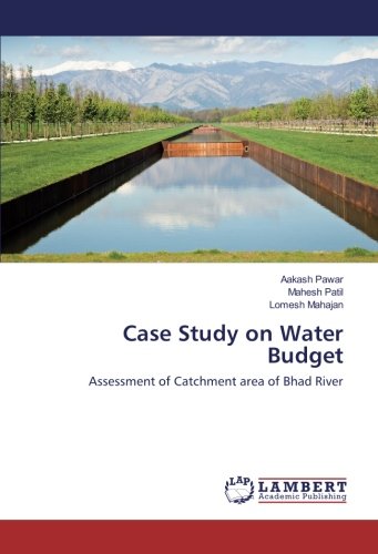 Case Study on Water Budget: Assessment of Catchment area of Bhad River