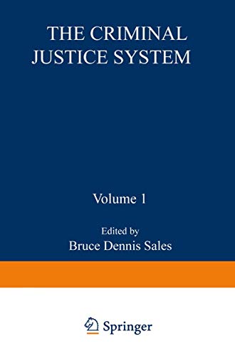 The Criminal Justice System (Perspectives in Law & Psychology, 1, Band 1)