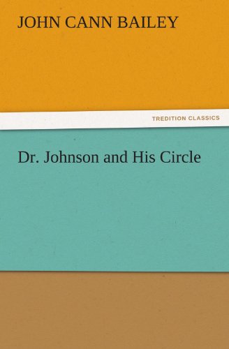 Dr. Johnson and His Circle (TREDITION CLASSICS)