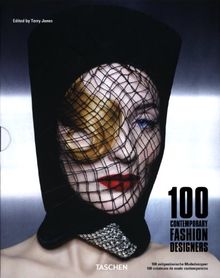 100 contemporary fashion designers. 100 zeitgenössische Modedesigner. 100 créateurs de mode contemporains