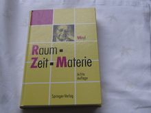 Raum, Zeit, Materie: Vorlesungen über allgemeine Relativitätstheorie