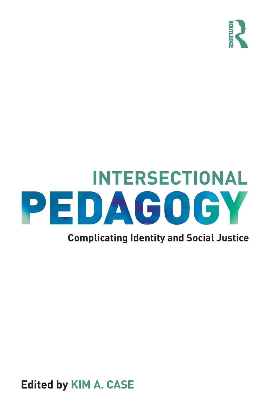 unbekannt Intersectional Pedagogy, Complicating Identity And Social Justice