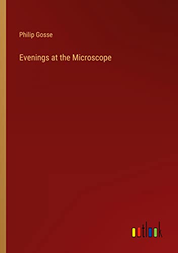 Evenings at the Microscope