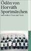 Gesammelte Werke. Kommentierte Werkausgabe in 14 Bänden in Kassette: Band 11: Sportmärchen (suhrkamp taschenbuch)