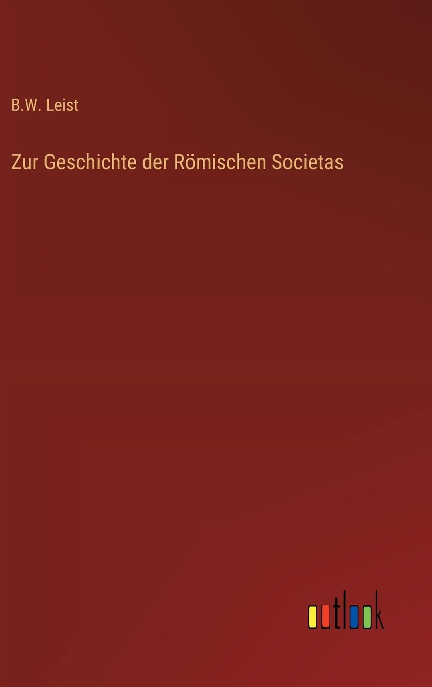 Zur Geschichte der Römischen Societas