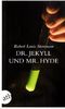 Der seltsame Fall des Dr. Jekyll und Mr. Hyde: Drei schaurige Geschichten (Schöne Klassiker)
