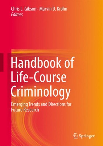 Handbook of Life-Course Criminology: Emerging Trends and Directions for Future Research