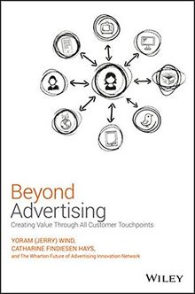 Beyond Advertising: Creating Value Through All Customer Touchpoints