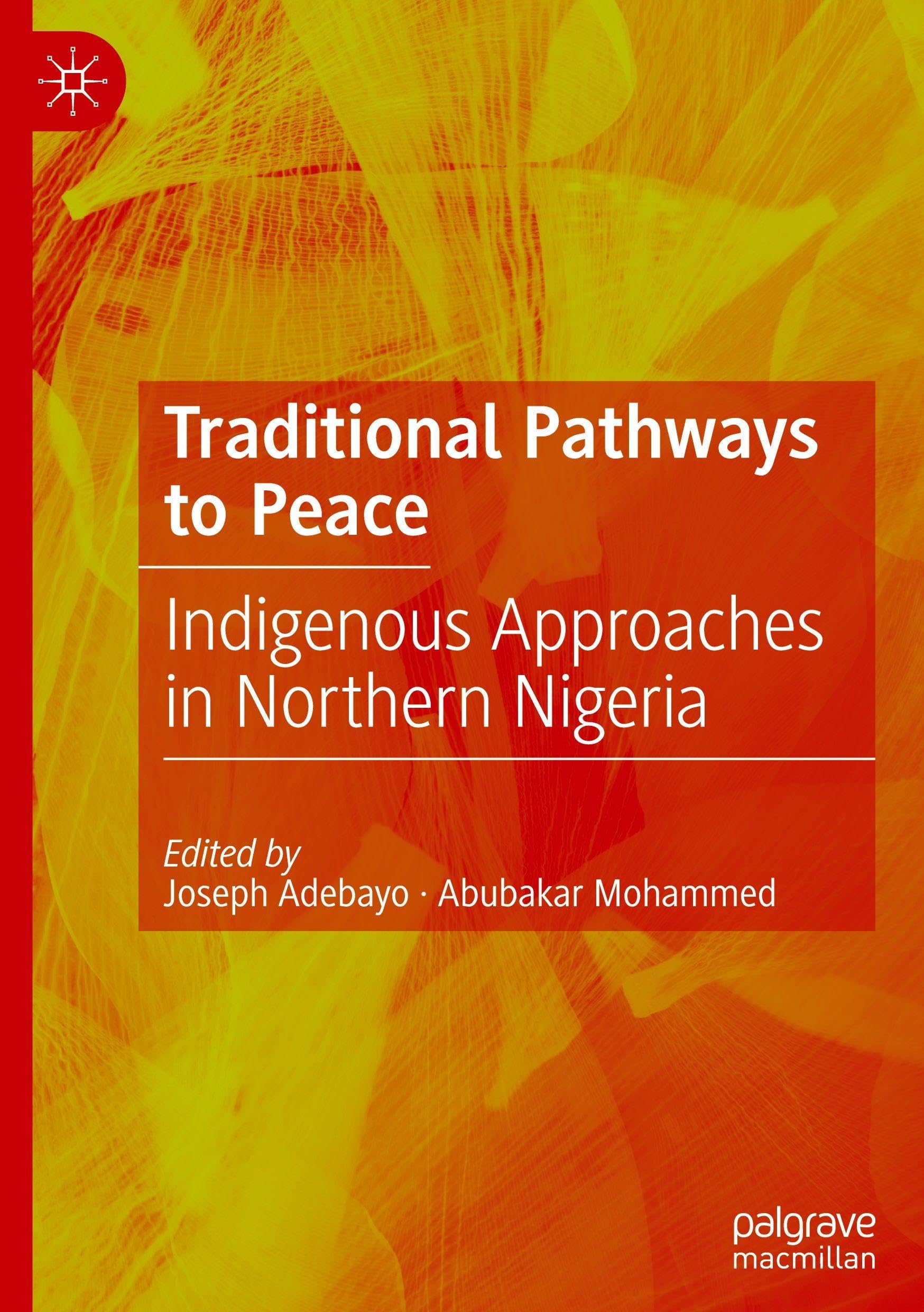 Traditional Pathways to Peace: Indigenous Approaches in Northern Nigeria