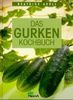 Das Gurken- Kochbuch