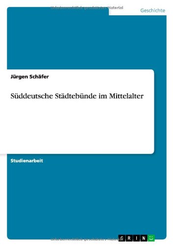 Süddeutsche Städtebünde im Mittelalter