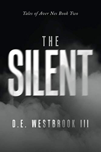 The Silent: Tales of Aver Nes Book Two