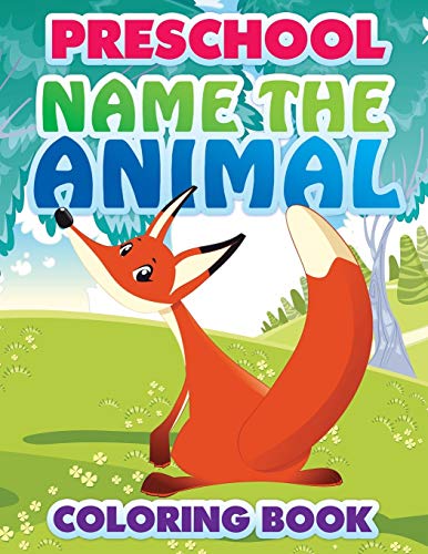 Preschool Name The Animal Coloring Book