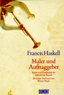 Maler und Auftraggeber. Kunst und Gesellschaft im italienischen Barock